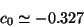 \begin{displaymath}c_0 \simeq -0.327 \end{displaymath}