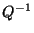 $Q^{-1}$