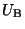 $U_{\rm B}$
