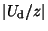 $\vert U_{\rm d}/z \vert$